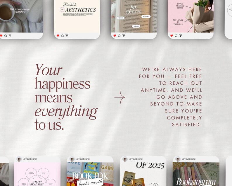 Puede incluir: Imagen promocional con un fondo suave y neutro. El texto "Your happiness means everything to us" se muestra en una fuente elegante. Se muestran varias maquetas de estilo Instagram, con texto como "Bookish Aesthetics" y "Booktok".