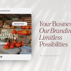 May include: A social media post template featuring a rustic wooden shelf display of orange pumpkins and gourds. The text reads: POST WORK routine, add text here, COFFEE SHOPS, @yourbrand. The right side displays: Your Business, Our Branding, Limitless Possibilities, MY DIGITAL ROUTE.