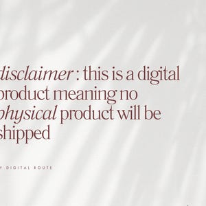 May include: A digital product disclaimer in a serif font, with the text "disclaimer: this is a digital product meaning no physical product will be shipped." The text is in a reddish-brown color against a white background. The words "MY DIGITAL ROUTE" are at the bottom.