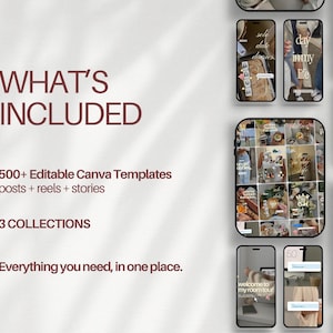 Op de afbeelding: Een digitale productweergave met de tekst WHAT'S INCLUDED, 500+ Editable Canva Templates posts + reels + stories, 3 COLLECTIONS en Everything you need, in one place. Meerdere smartphoneschermen tonen diverse social media lay-outs.