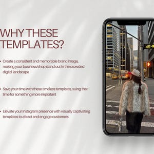 Op de afbeelding: Een smartphone toont een foto van een persoon in een imitatiebont jas en een baseballpet die over een stadsstraat loopt. De tekst links luidt: WHY THESE TEMPLATES? gevolgd door drie opsommingstekens die de voordelen van sjablonen uitleggen.