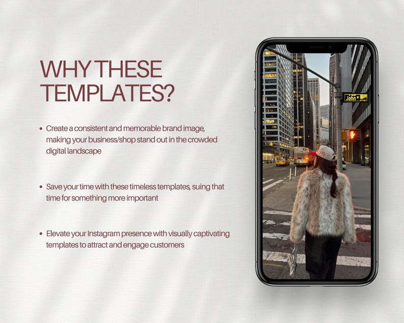 Op de afbeelding: Een smartphone toont een foto van een persoon in een imitatiebont jas en een baseballpet die over een stadsstraat loopt. De tekst links luidt: WHY THESE TEMPLATES? gevolgd door drie opsommingstekens die de voordelen van sjablonen uitleggen.