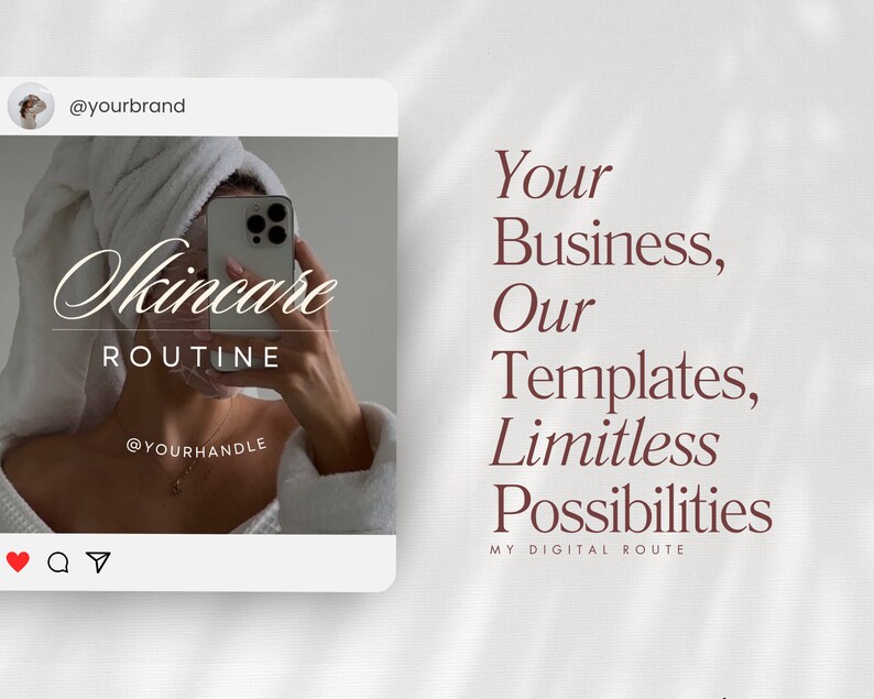 Op de afbeelding: Instagram-post met een witte achtergrond en een foto van een persoon die een selfie maakt met een telefoon. De tekst op de post zegt "Skincare Routine" en "@yourhandle". De tekst aan de rechterkant van de post zegt "Your Business, Our Templates, Limitless Possibilities, MY DIGITAL ROUTE".