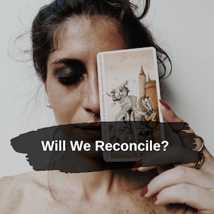 Wirst du dich versöhnen? Ja oder Nein? Tarot Karten lesen, ehrliche psychische Lesung, Liebes-Tarot-Lesung, Tarot-Lesung