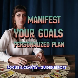 May include: A woman sits at a wooden table with tarot cards, a crystal ball, and stacks of cards. The text "MANIFEST YOUR GOALS PERSONALIZED PLAN" is displayed in a colorful font. Below, the text reads "FOCUS & CLARITY - GUIDED REPORT".