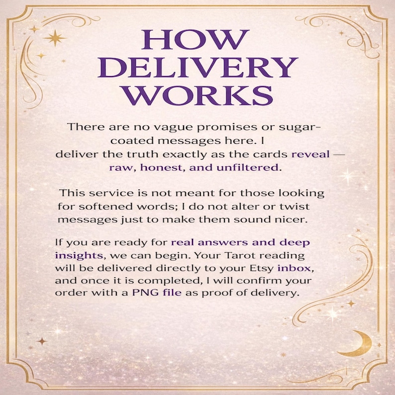 How tarot reading delivery works, raw honest unfiltered tarot messages, same hour Etsy inbox delivery explanation