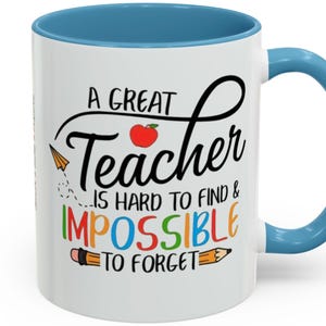 Un buen profesor es difícil de encontrar, imposible de olvidar. Taza de café/taza decorativa (325/444 ml) imagen 1