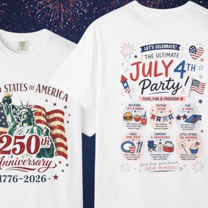 May include: Two white t-shirts with patriotic designs. One features the Statue of Liberty, the American flag, and text celebrating the 250th anniversary. The other shirt has text that says "July 4th Party!" with festive icons.
