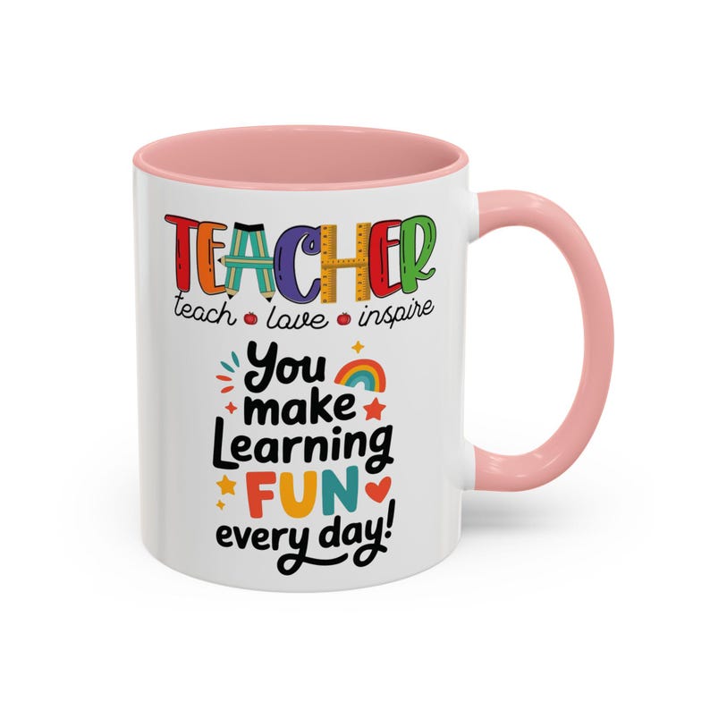 Teacher You Make Learning Fun Every Day Mug | Accent Coffee Mug image 8