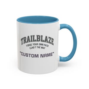 Custom Name Trailblaze 'Forge Your Own Path' Mug | Accent Coffee Mug image 15