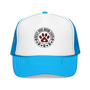 Best Dog Mom Ever paw print Foam Trucker Hat | Dog Lover trucker cap image 4