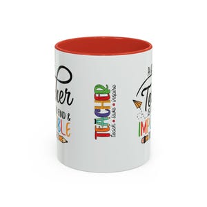 Un buen profesor es difícil de encontrar, imposible de olvidar. Taza de café/taza decorativa (325/444 ml) imagen 5