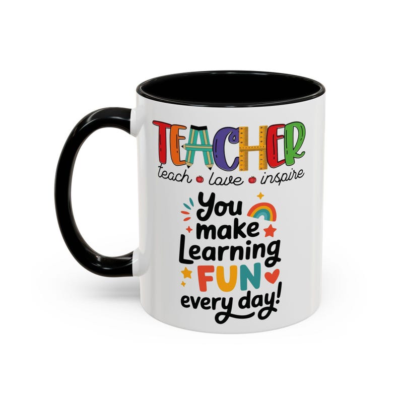 Teacher You Make Learning Fun Every Day Mug | Accent Coffee Mug image 13