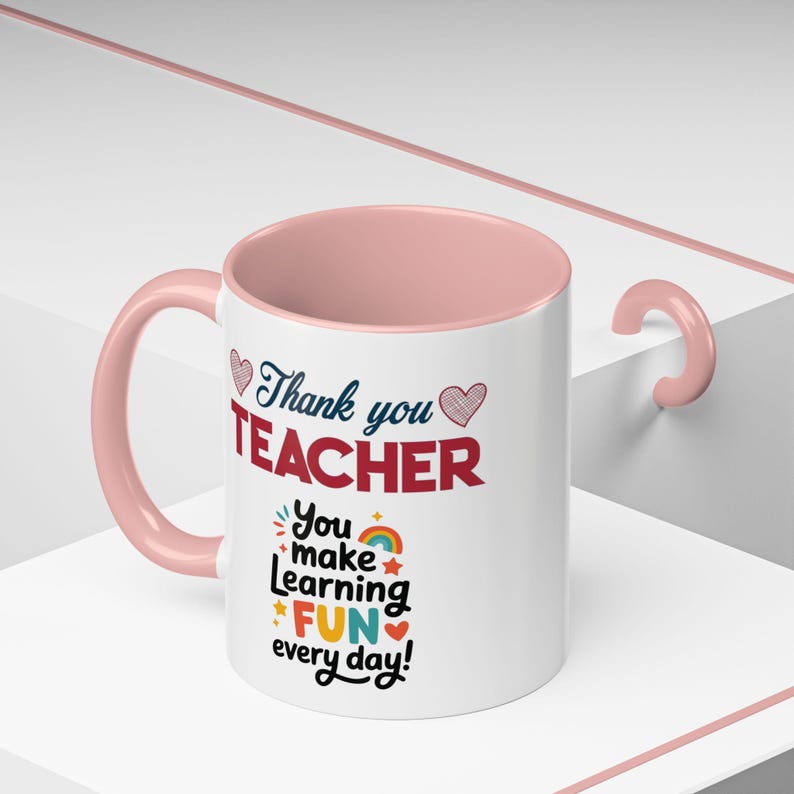 Thank You Teacher Mug | You Make Learning Fun Every Day Accent Coffee Cup image 5