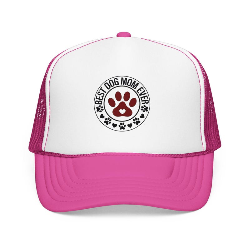 Best Dog Mom Ever paw print Foam Trucker Hat | Dog Lover trucker cap image 11
