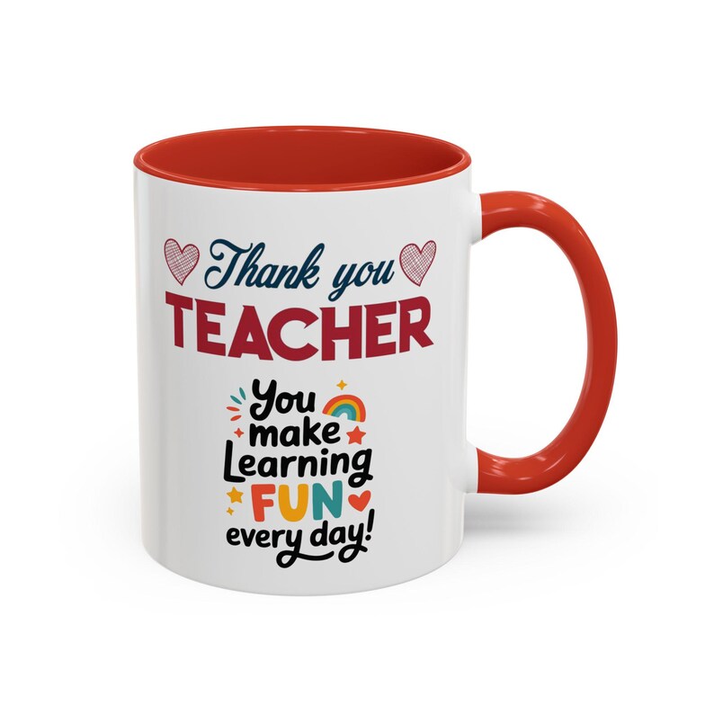 Thank You Teacher Mug | You Make Learning Fun Every Day Accent Coffee Cup image 1