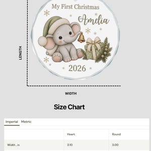 May include: A round glass Christmas ornament featuring a cartoon elephant wearing a green hat, holding a gold bell next to a gift box. The text reads My First Christmas, Amelia, and 2026. A size chart shows the round ornament is 3.00 inches wide.
