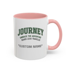 Custom Name Journey Embrace the Adventure Roads Less Traveled Mug | Accent Coffee Mug image 12