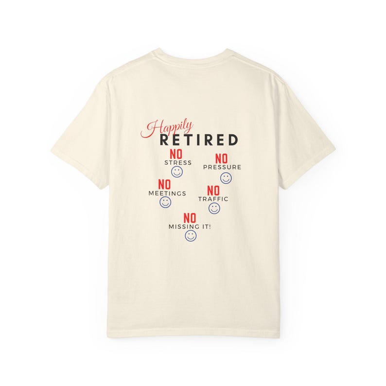 Happily Retired graphic T-shirt | Seven Day Weekend pocket design image 15
