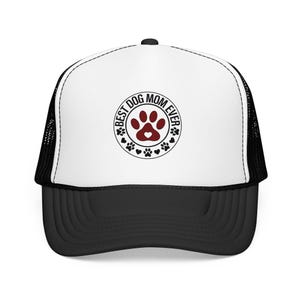 Best Dog Mom Ever paw print Foam Trucker Hat | Dog Lover trucker cap image 2
