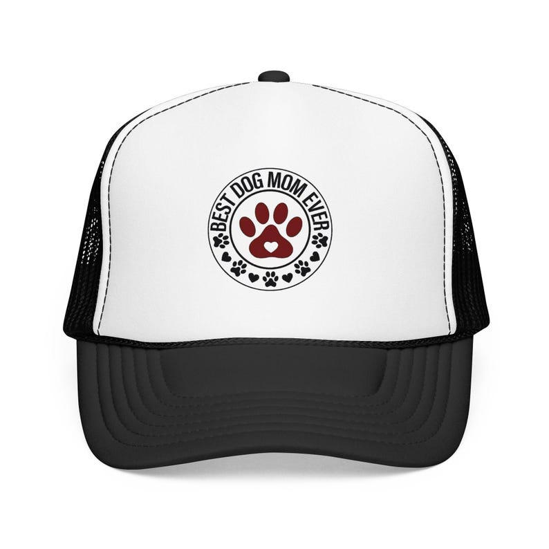 Best Dog Mom Ever paw print Foam Trucker Hat | Dog Lover trucker cap image 2