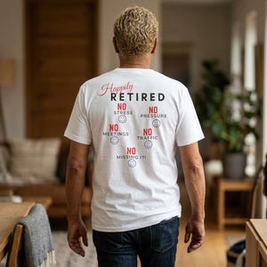 Happily Retired graphic T-shirt | Seven Day Weekend pocket design image 6