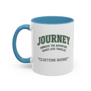 Custom Name Journey Embrace the Adventure Roads Less Traveled Mug | Accent Coffee Mug image 2
