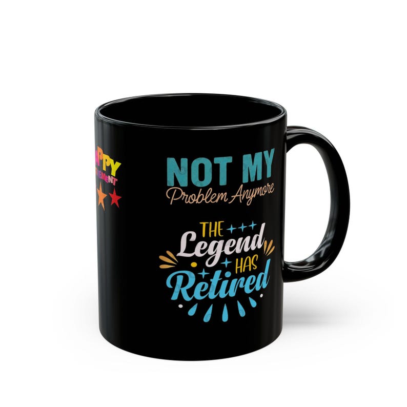 Happy Retirement Coffee Mug |The Legend Has Retired Mug image 6