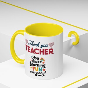 Thank You Teacher Mug | You Make Learning Fun Every Day Accent Coffee Cup image 11