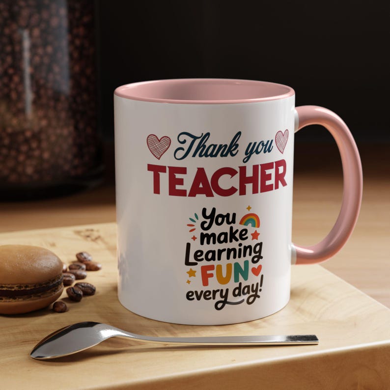 Thank You Teacher Mug | You Make Learning Fun Every Day Accent Coffee Cup image 7