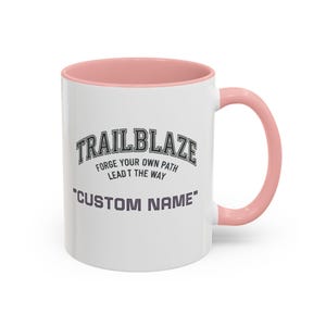 Custom Name Trailblaze 'Forge Your Own Path' Mug | Accent Coffee Mug image 14