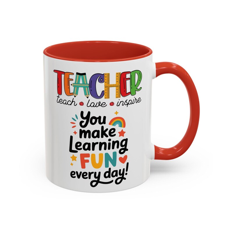 Teacher You Make Learning Fun Every Day Mug | Accent Coffee Mug image 10