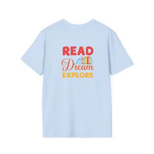 Book Lover tee | Read,dream,explore graphic T-Shirt image 13