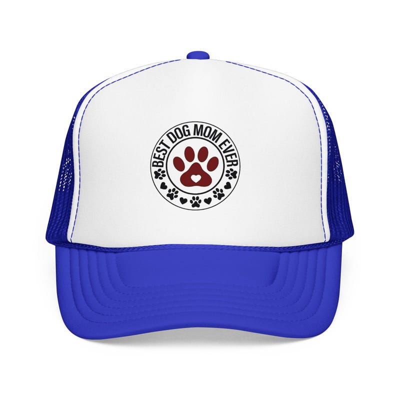 Best Dog Mom Ever paw print Foam Trucker Hat | Dog Lover trucker cap image 16
