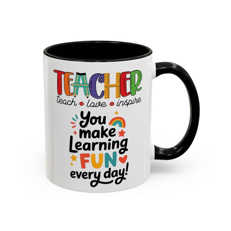 Teacher You Make Learning Fun Every Day Mug | Accent Coffee Mug image 12
