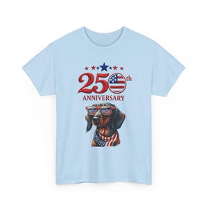25th Anniversary Patriotic Dachshund T-Shirt | American Flag Dog image 7