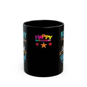 Happy Retirement Coffee Mug |The Legend Has Retired Mug image 3
