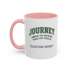 Custom Name Journey Embrace the Adventure Roads Less Traveled Mug | Accent Coffee Mug image 5