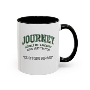 Custom Name Journey Embrace the Adventure Roads Less Traveled Mug | Accent Coffee Mug image 10