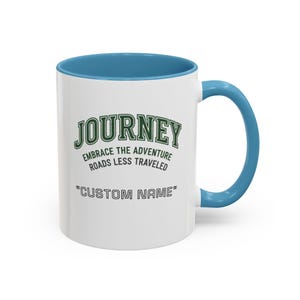 Custom Name Journey Embrace the Adventure Roads Less Traveled Mug | Accent Coffee Mug image 13