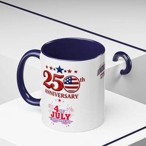 25th Anniversary 4th of July Coffee Mug | American Independence 1776 image 10