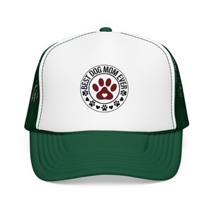 Best Dog Mom Ever paw print Foam Trucker Hat | Dog Lover trucker cap image 13