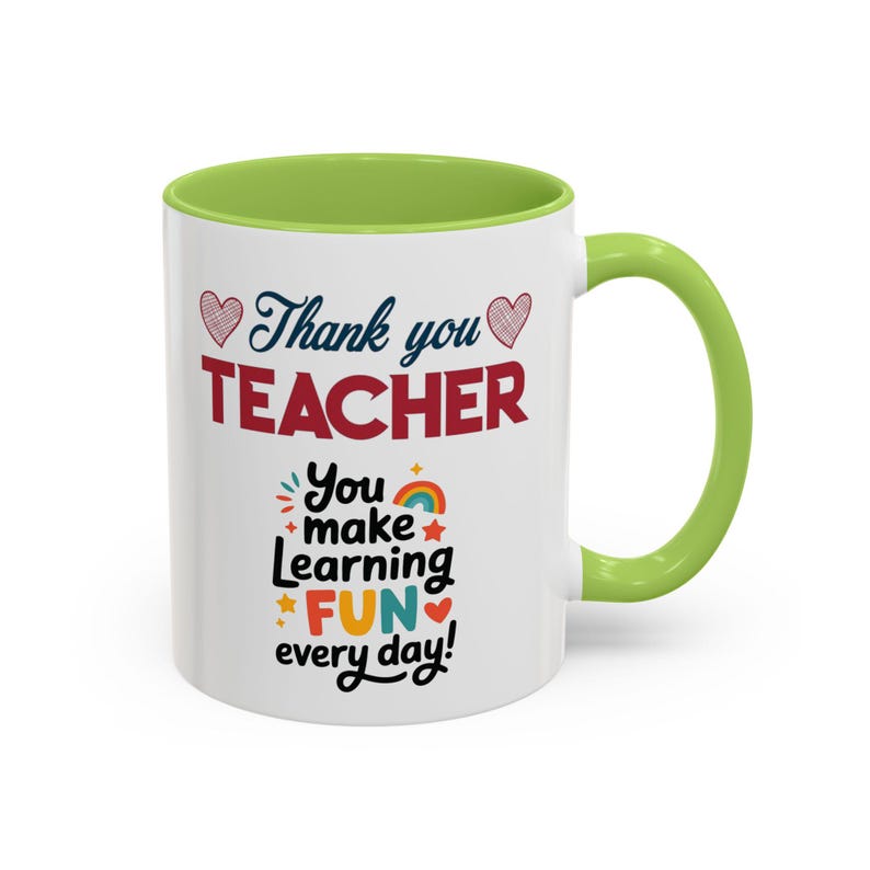 Thank You Teacher Mug | You Make Learning Fun Every Day Accent Coffee Cup image 19