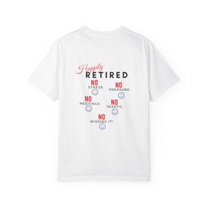 Happily Retired graphic T-shirt | Seven Day Weekend pocket design image 5