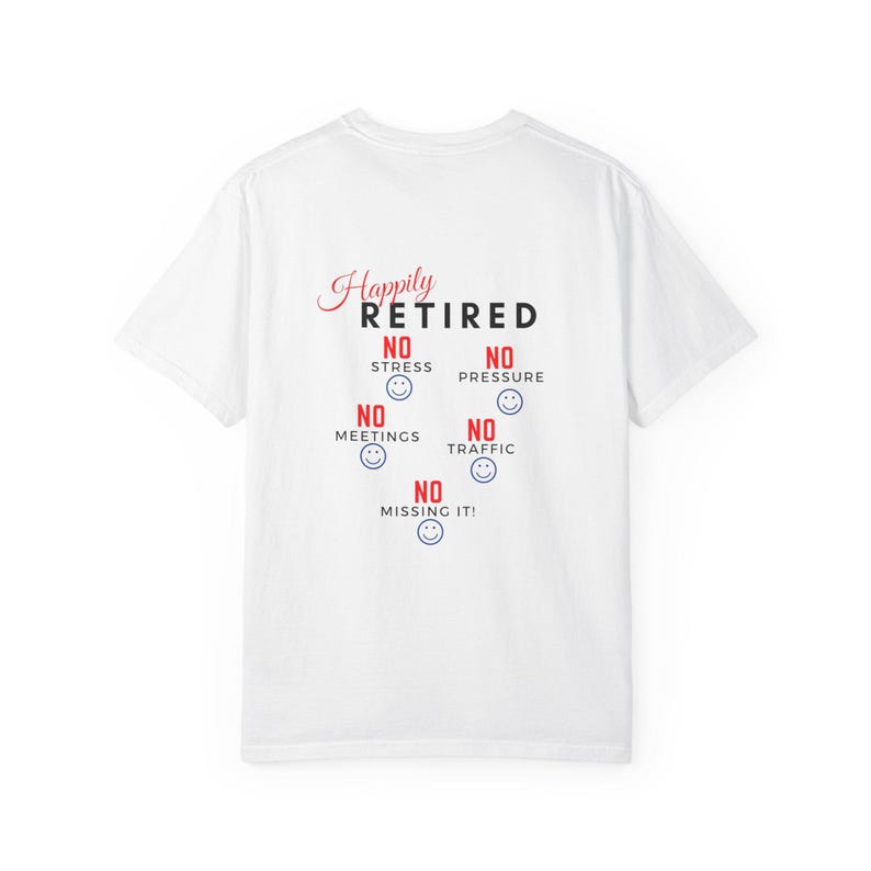 Happily Retired graphic T-shirt | Seven Day Weekend pocket design image 5