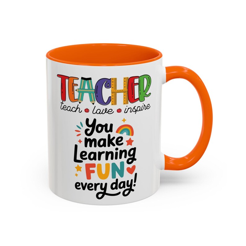 Teacher You Make Learning Fun Every Day Mug | Accent Coffee Mug image 11