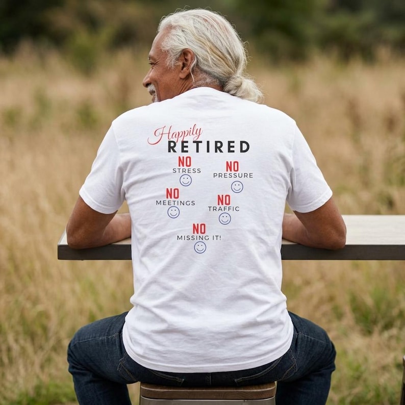 Happily Retired graphic T-shirt | Seven Day Weekend pocket design image 7