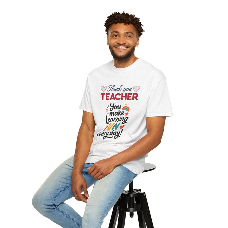 Teacher Appreciation T-Shirt | You Make Learning Fun, Garment-Dyed Cotton Tee image 11