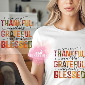 Bereit zum Pressen, so sehr dankbar und gesegnet, Thanksgiving Day Shirt Design, Hot Peel, HTV, Heat Transfer Vinyl, Give Thanks, Holiday Shirt