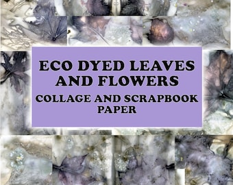 Eco Dyed Scrapbook Paper: Botanical Collage Sheets (Digital Download)